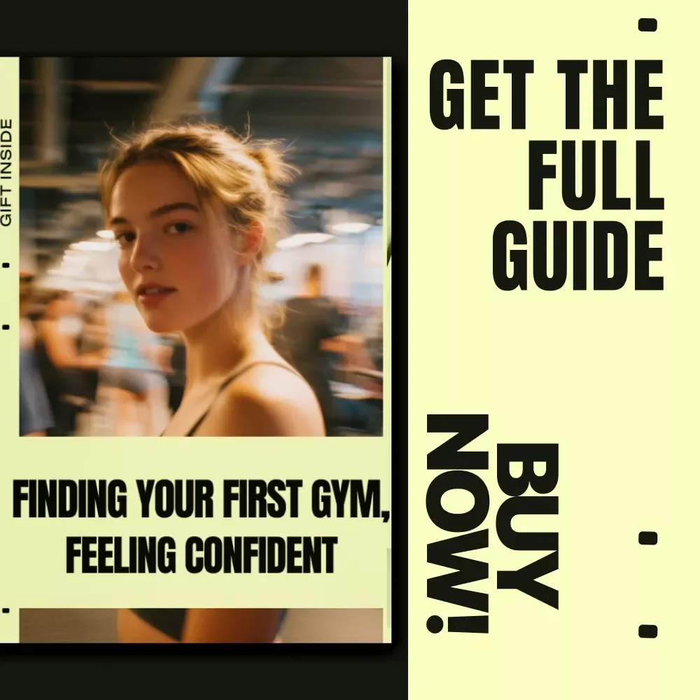 Finding Your First Gym, Feeling Confident – Beginner's Guide, eBook & Checklist for Choosing the Right Gym with Confidence, AI Tips, and Personal Boundaries