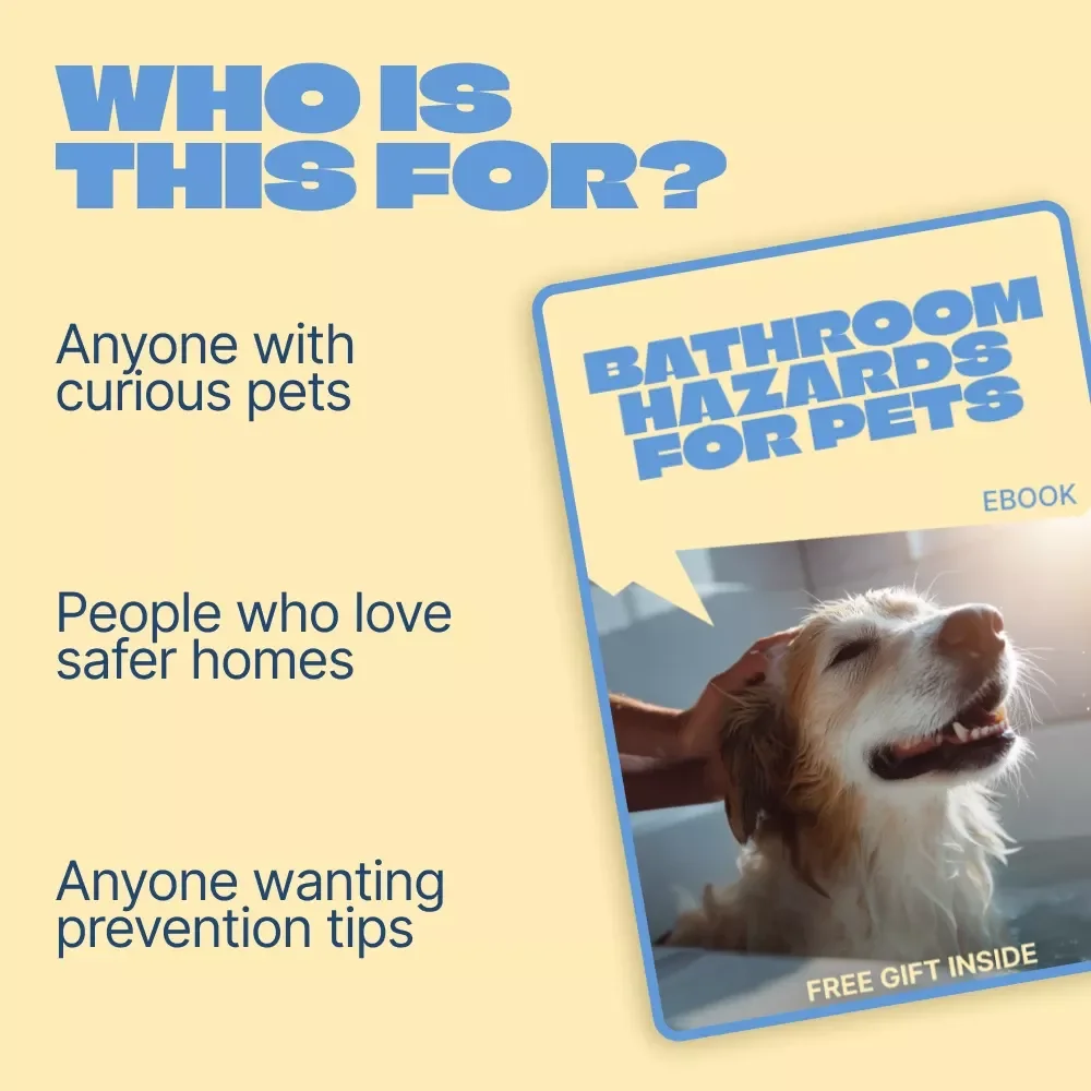 Bathroom Hazards for Pets – Essential Home Safety eBook for Pet Owners | Bathroom Hazards for Pets Awareness Guide