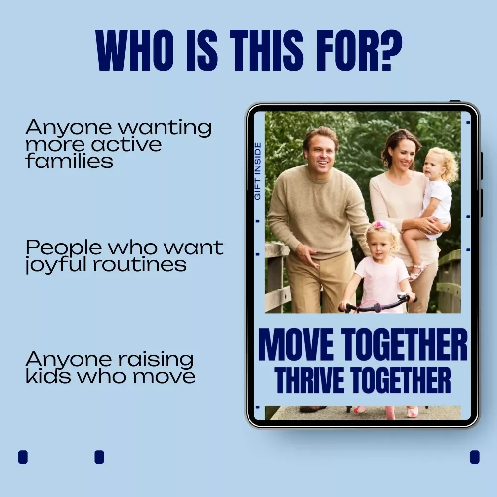 Move Together Thrive Together: Active Family Lifestyle Tips eBook for Building Joyful, Healthy, and Engaged Families