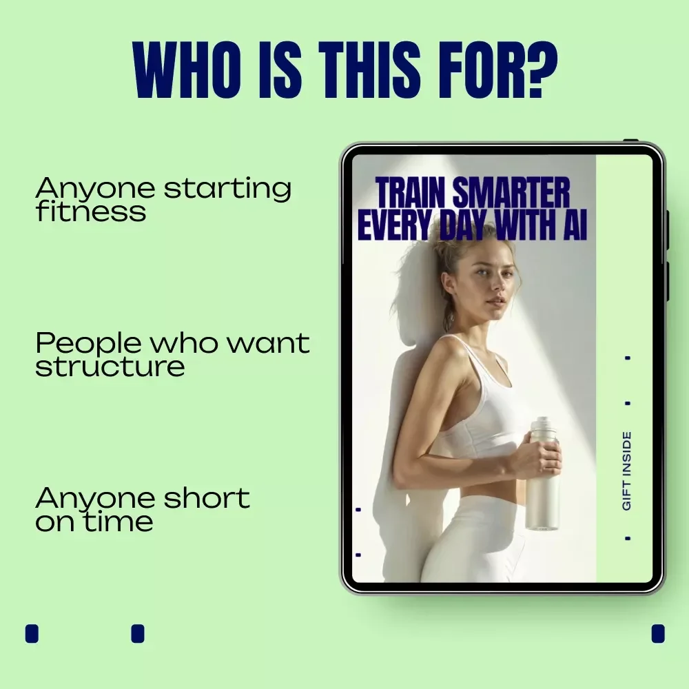 Train Smarter Every Day with AI | AI Workout Planning eBook | Smart Fitness Guide for Personalized Training, Sustainable Routines & Better Results