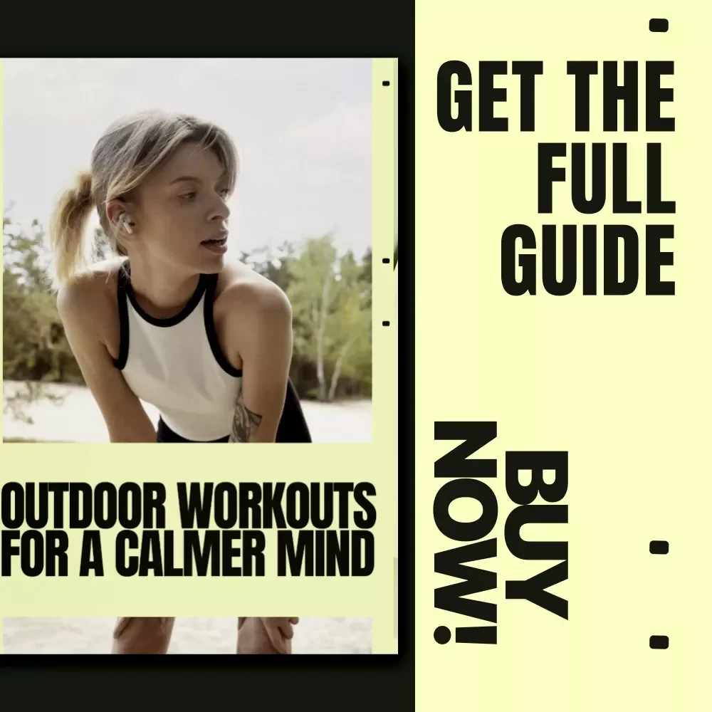 Outdoor Workouts for a Calmer Mind – A Practical Ebook on Outdoor Workouts for Mental Health, Stress Relief & Everyday Clarity
