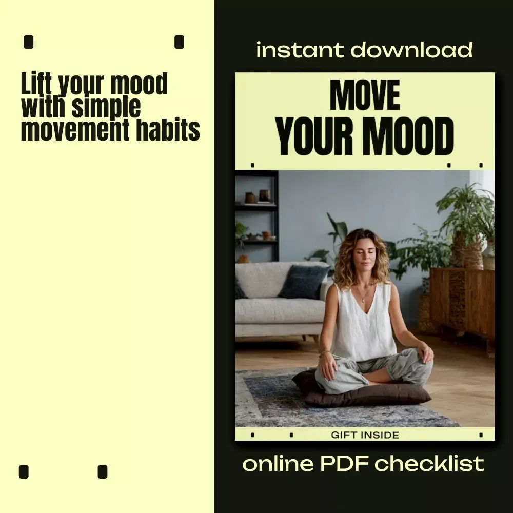 Move Your Mood: Digital Download Guide, eBook & Checklist for Boosting Energy, Mental Wellness & Feel-Good Movement Routine