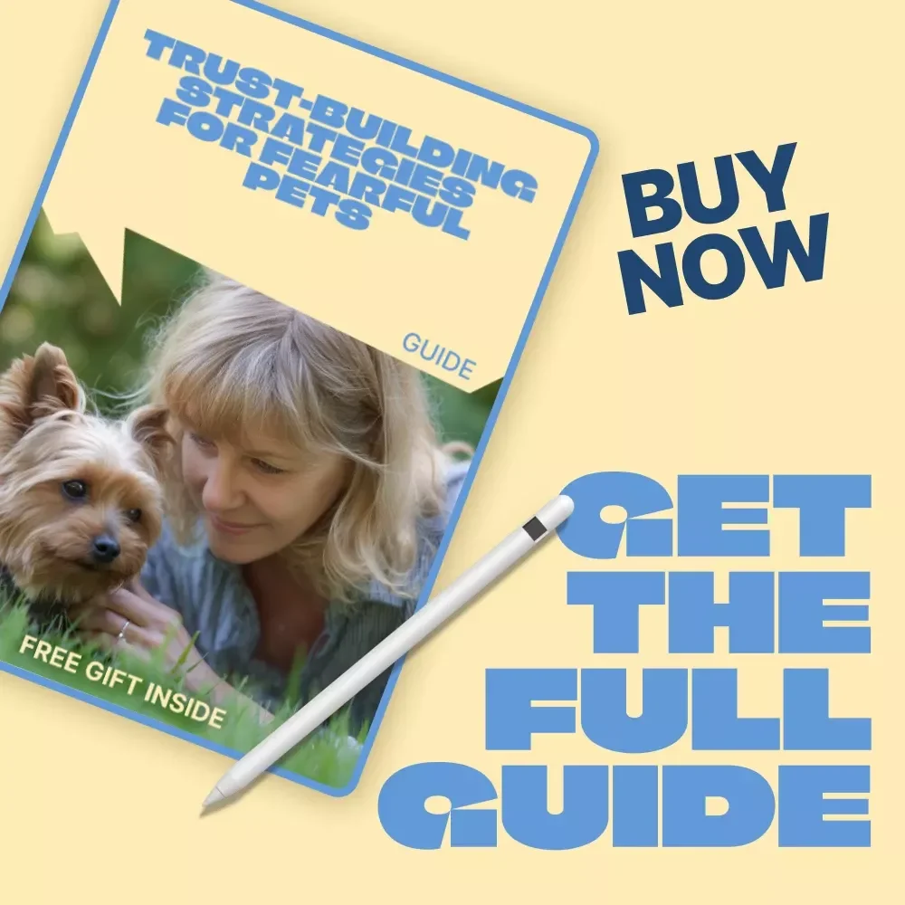 Trust-Building Strategies for Fearful Pets | Digital Guide to Helping Anxious Pets, Fearful Pets Trust Building Tips, eBook for Pet Owners