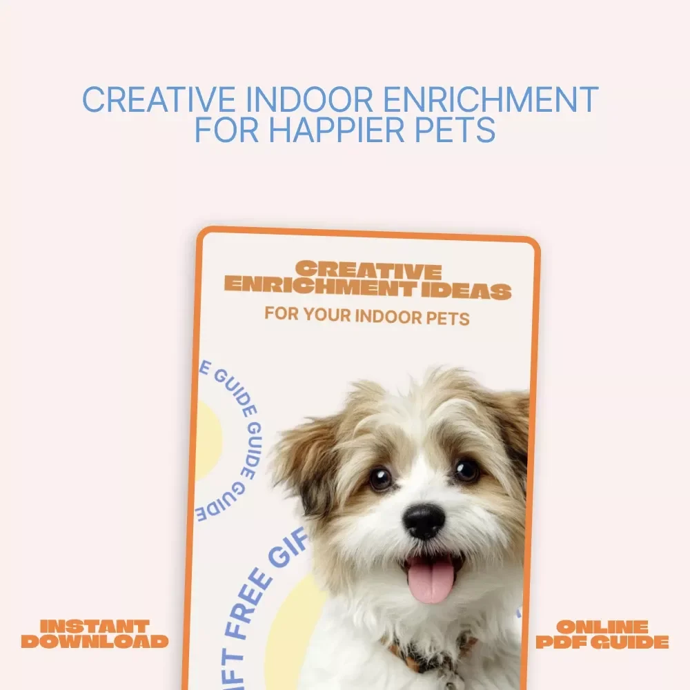 Creative Enrichment Ideas for Your Indoor Pets | Printable Guide for Happy, Stimulated Pets | Enrichment Ideas Indoor Pets