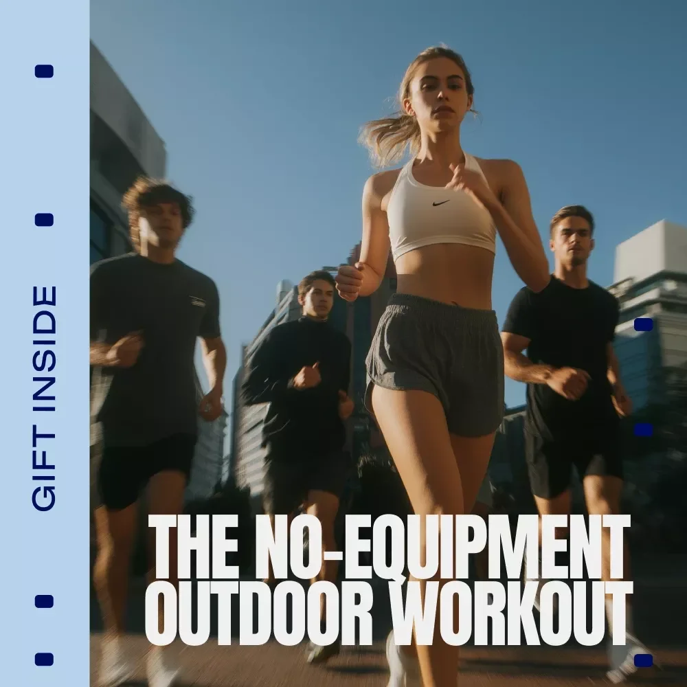 The No-Equipment Outdoor Workout – Ultimate Guide to Outdoor Workouts No Equipment for All Fitness Levels