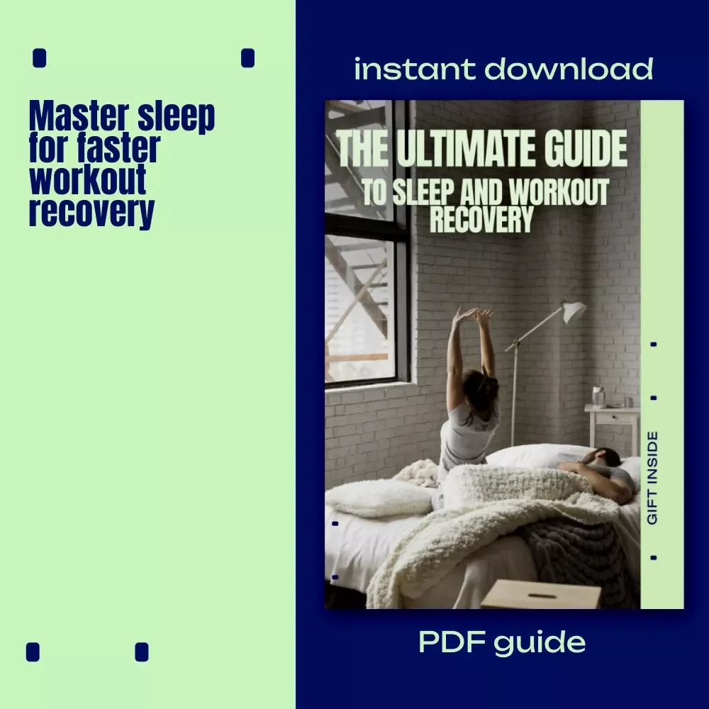 The Ultimate Guide to Sleep and Workout Recovery – Athlete’s eBook for Better Sleep and Workout Recovery, Faster Muscle Repair & Peak Performance
