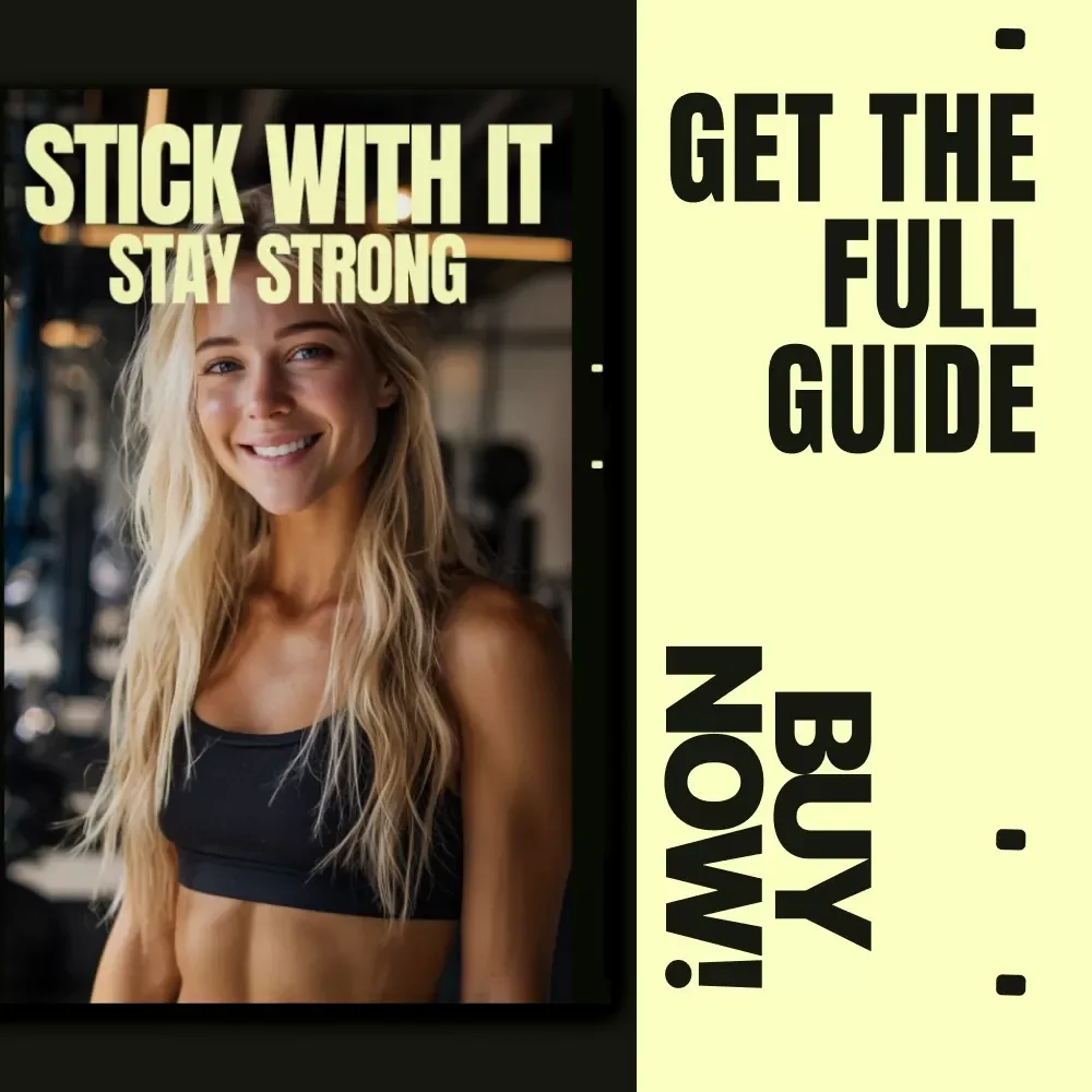 Stick With It, Stay Strong: Digital Download Guide for Consistency, Routine, and Sustainable Habits