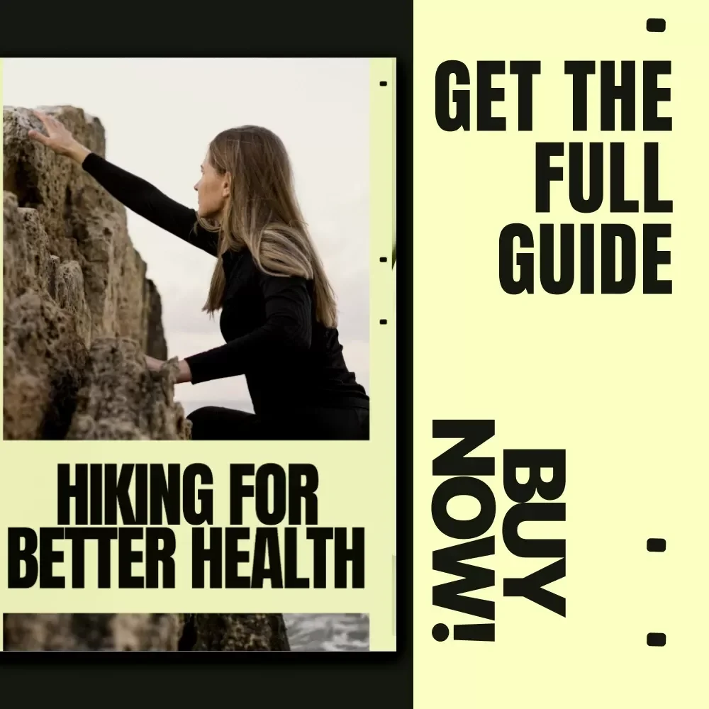 Hiking for Better Health – A Practical eBook on Hiking Health Benefits, Fitness, Mindset & Sustainable Outdoor Living