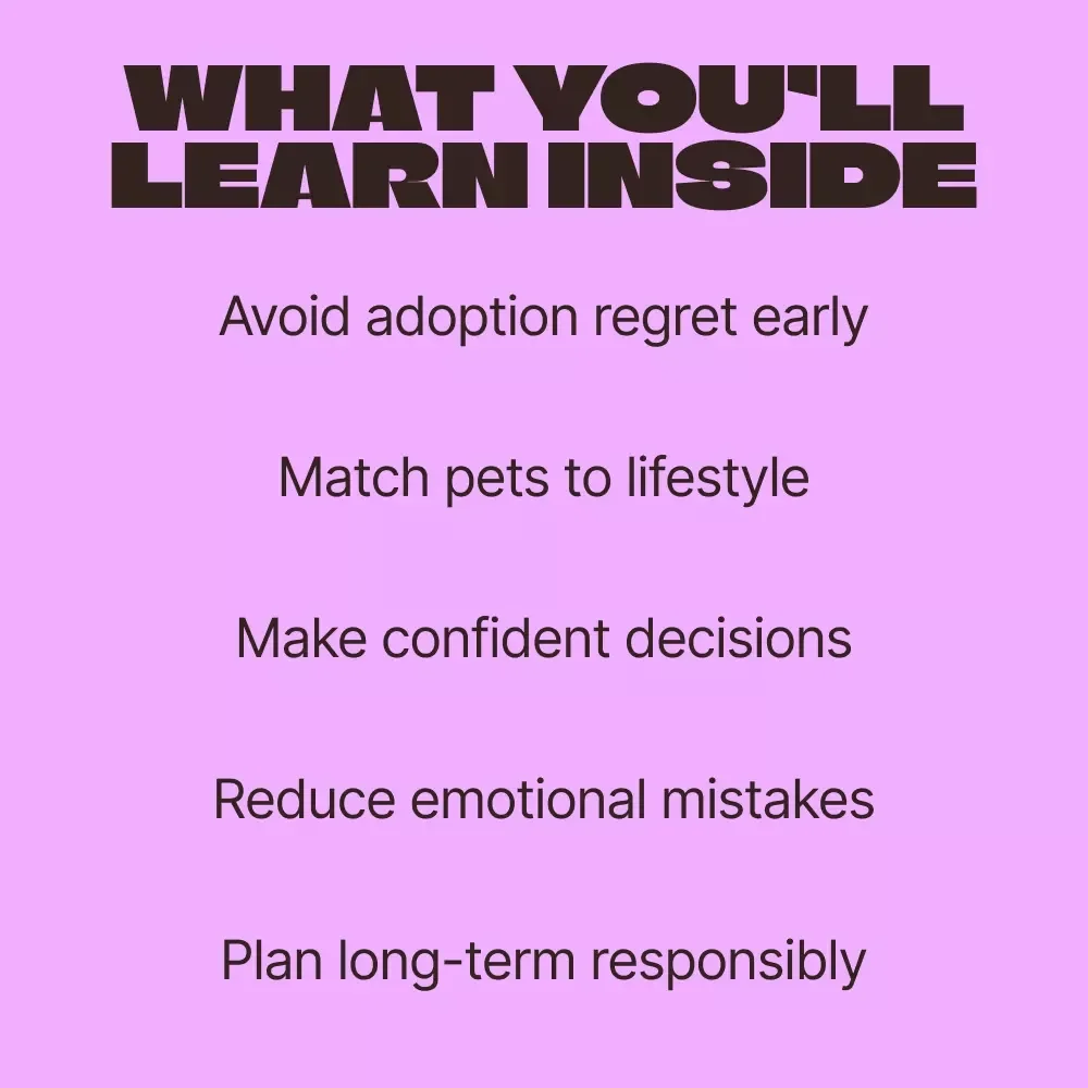 Right Pet, Right Time – A Thoughtful Ebook for Pet Adoption Regret Prevention, Smart & Confident Adoption Decisions