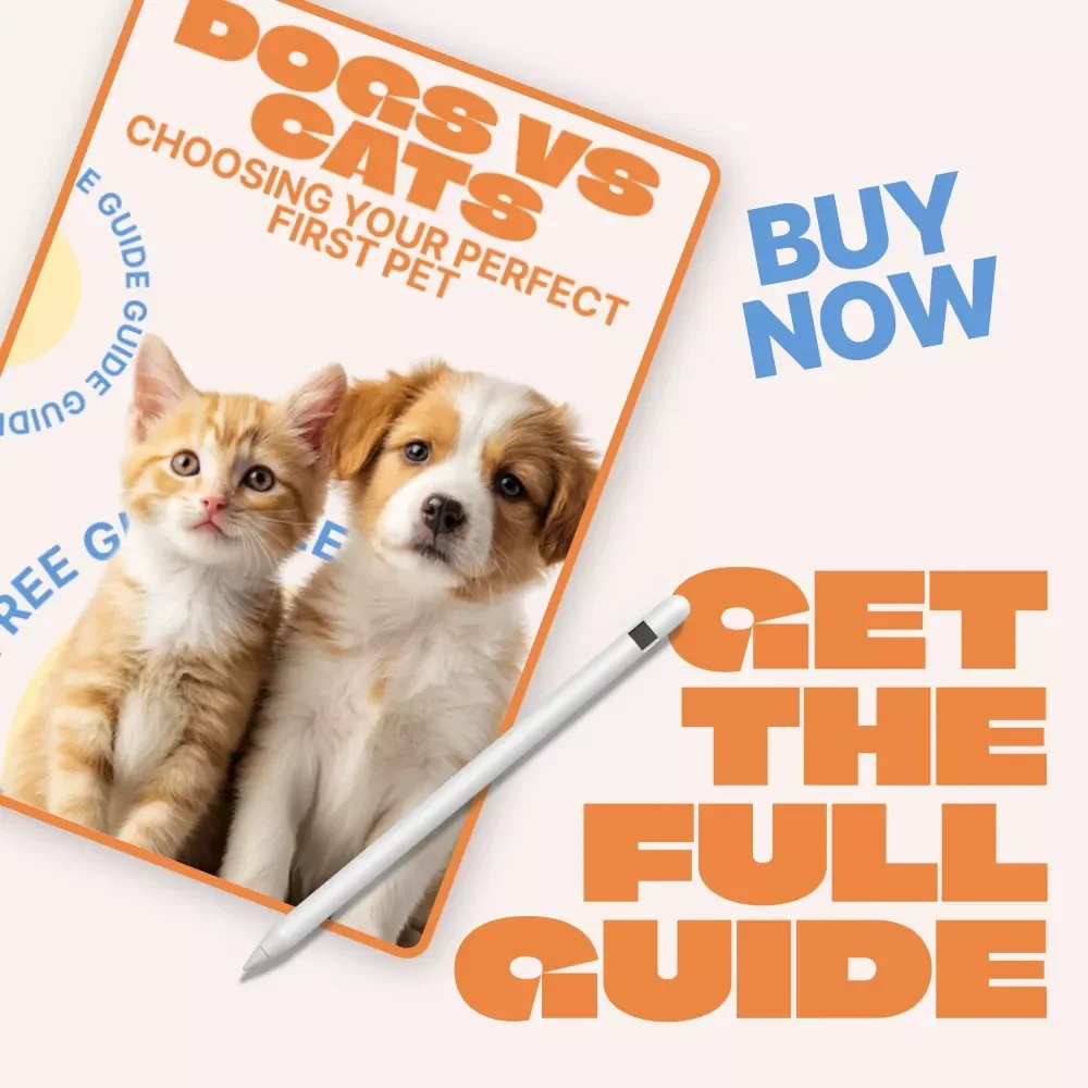 Dogs vs Cats: Choosing Your Perfect First Pet – Beginner-Friendly Guide for Dog vs Cat for Beginners, First-Time Pet Owners Digital Download