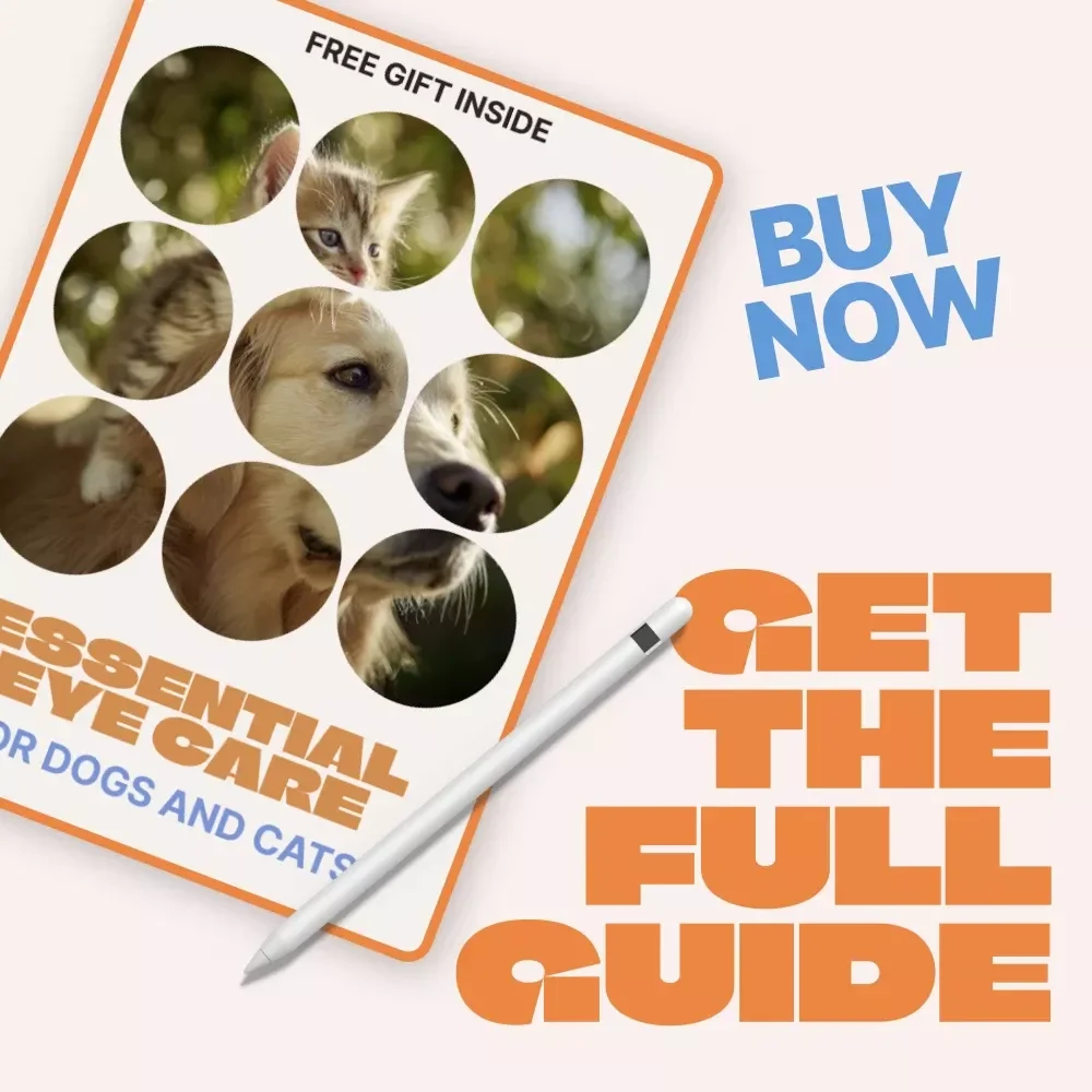 Essential Eye Care for Dogs and Cats – Practical Guide to Eye Care Basics for Pets, Daily Cleaning Routines & Smart Eye Health Tips (Digital Download)