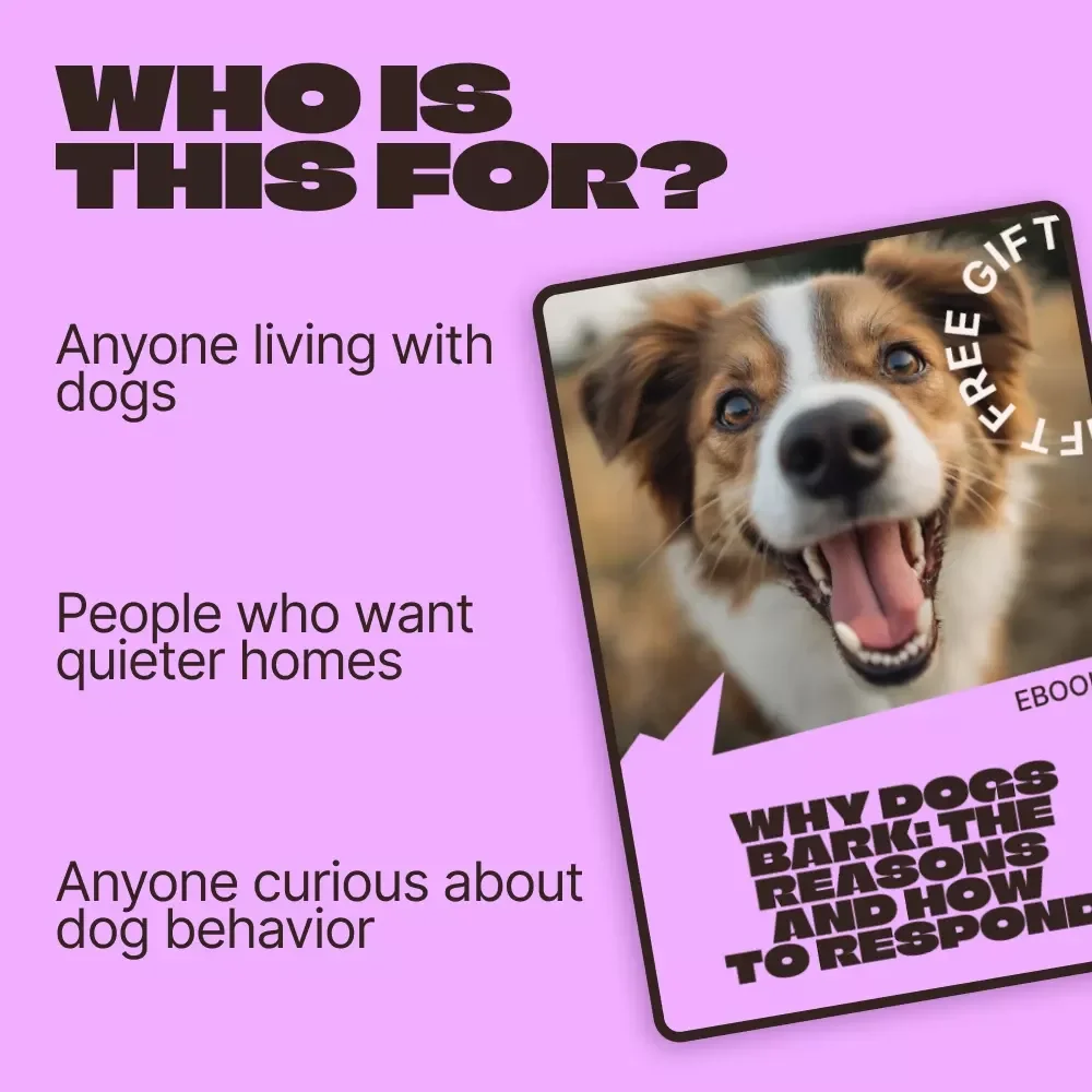 Why Dogs Bark: The Reasons and How to Respond | Dog Barking Reasons Explained eBook | Understand, Train & Calm Excessive Barking
