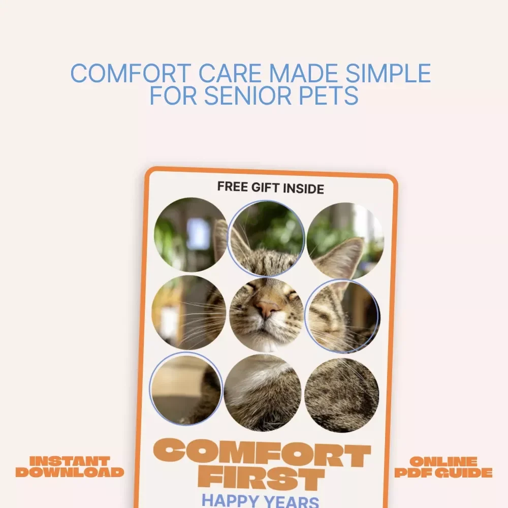 Comfort First, Happy Years – A Practical eBook Guide with Comfort Tips for Senior Pets, Creating Cozy Homes, Gentle Routines, and Happier Golden Years