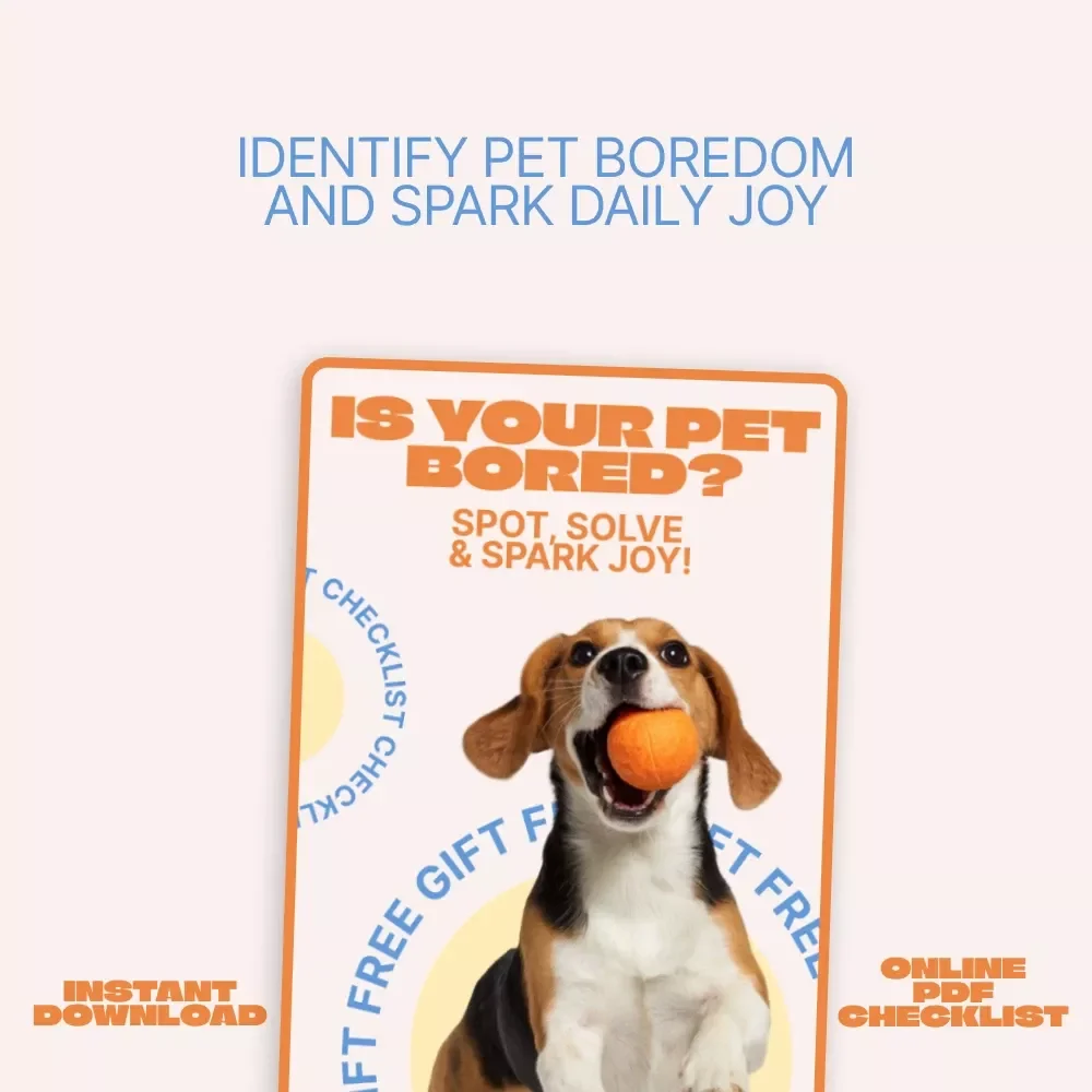 Is Your Pet Bored? Spot, Solve & Spark Joy! | Easy Checklist to Identify pets bored signs & Boost Daily Enrichment