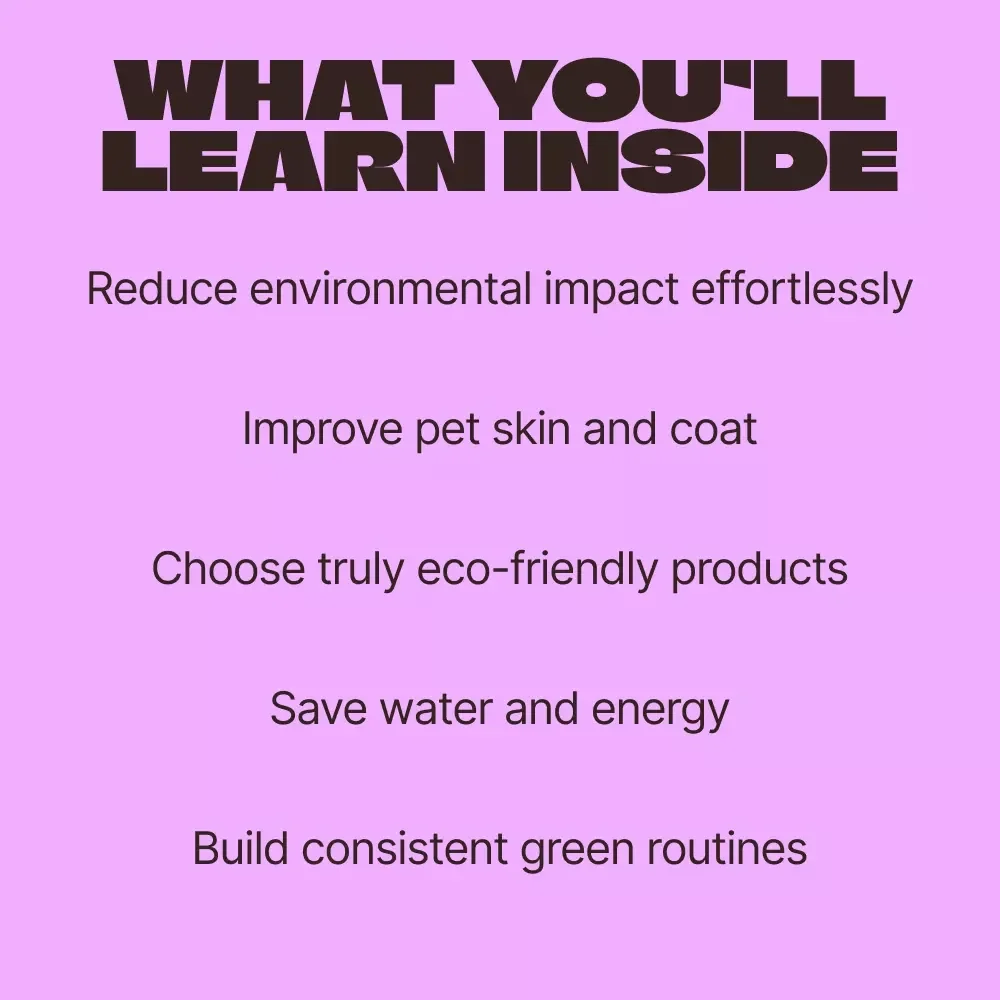 EcoPaws: Grooming Pets Sustainably – An Eco-Friendly eBook Guide to Green Grooming for Pets, Natural Products, Smart Routines, and Sustainable Pet Care