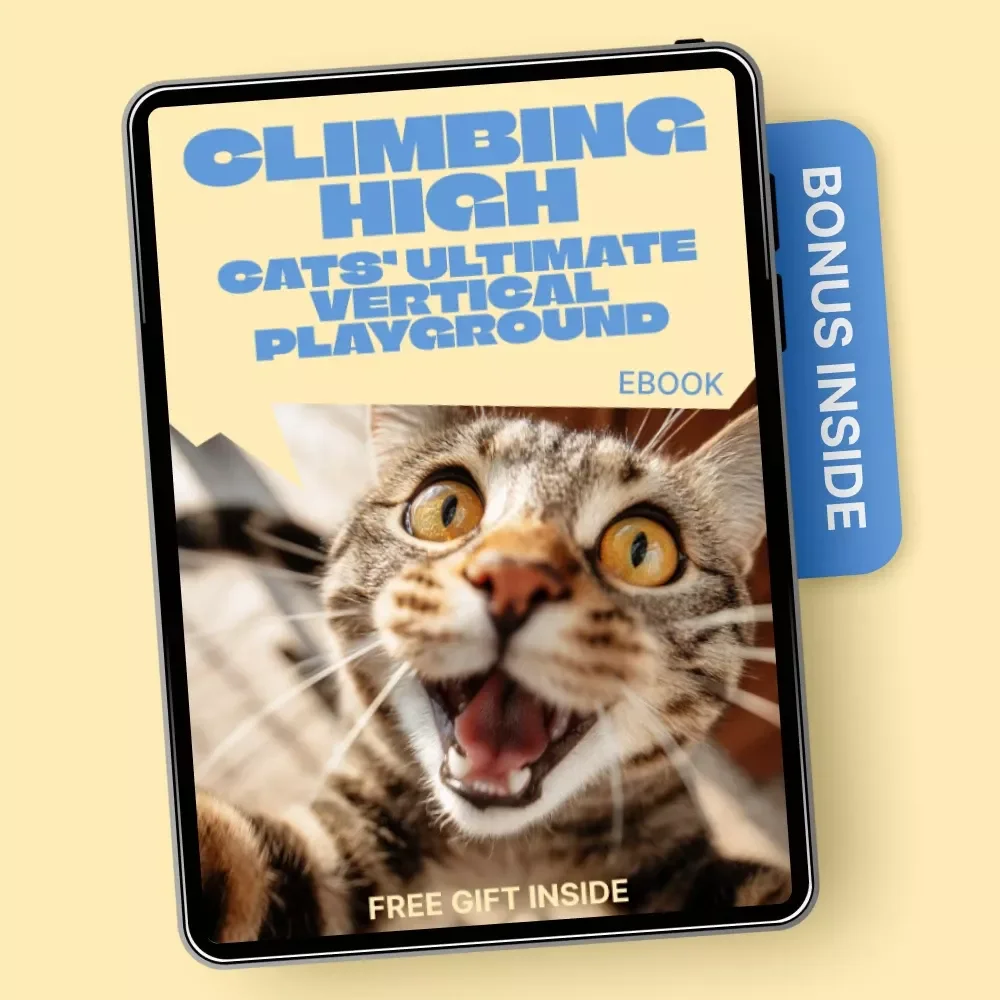 Climbing High: Cats’ Ultimate Vertical Playground | Smart Home-Friendly Ebook with Cat Vertical Space Ideas for Happy, Active Indoor Cats