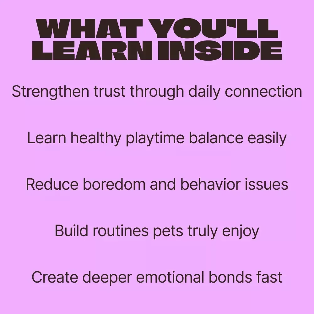 Creative Ways to Bond with Your Pet – Digital Guide for Deeper Connection, Play Ideas & Understanding how much playtime pets need