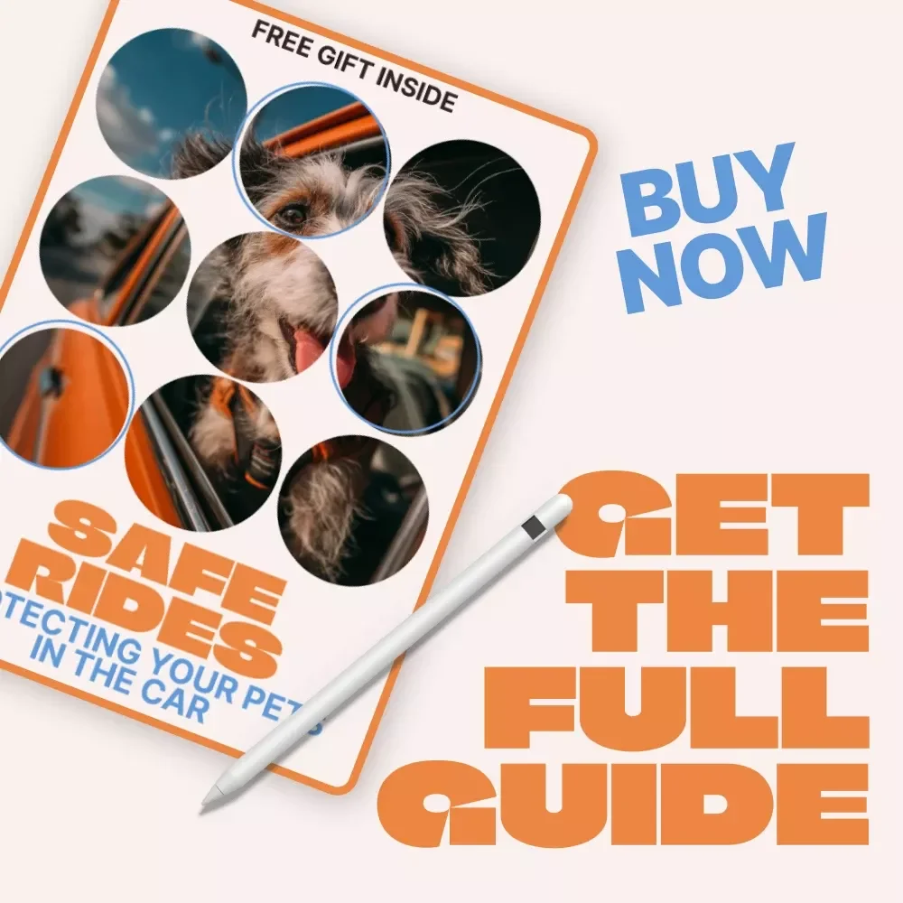 Safe Rides: Protecting Your Pets in the Car | Essential Ebook Guide to Car Safety for Pets, Stress-Free Travel & Smart AI Tips for Pet Owners