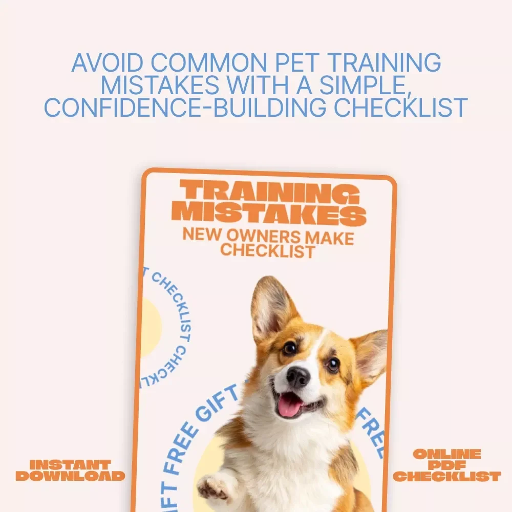 Training Mistakes New Owners Make Checklist | New Pet Training Guide | First-Time Owner Puppy & Dog Training Mistakes Checklist