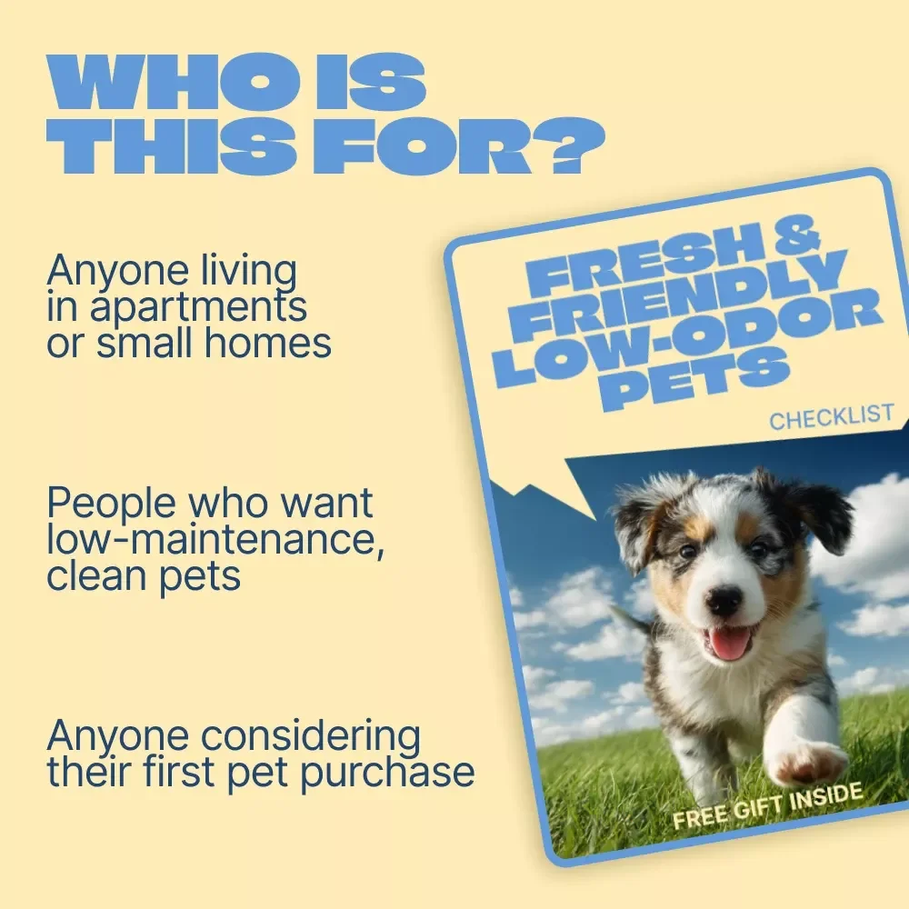 Fresh & Friendly Low-Odor Pets | Printable Checklist for Choosing Pets That Do Not Smell Much | Apartment & Small Space Pet Guide