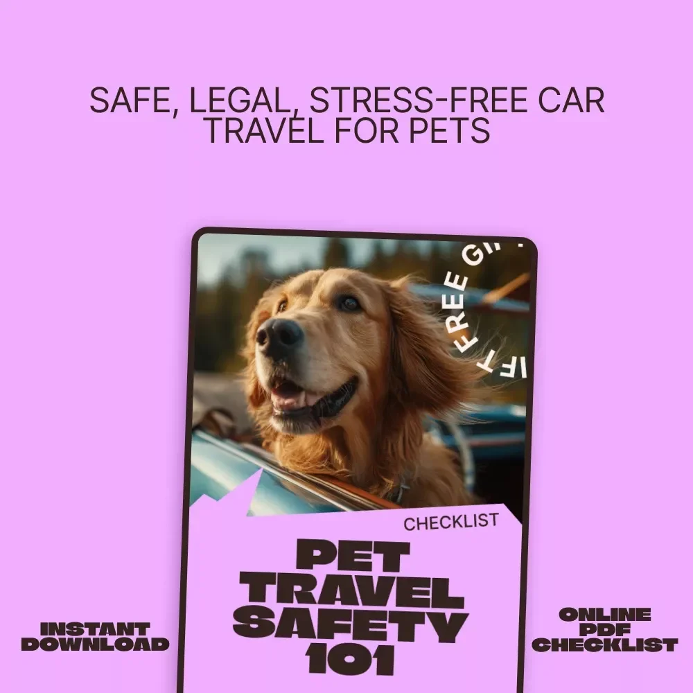 Pet Travel Safety 101: Car Seat Rules Checklist – Digital Pet Car Safety Guide, Pet Seatbelt & Carrier Safety, Dog & Cat Travel Checklist, Instant Download
