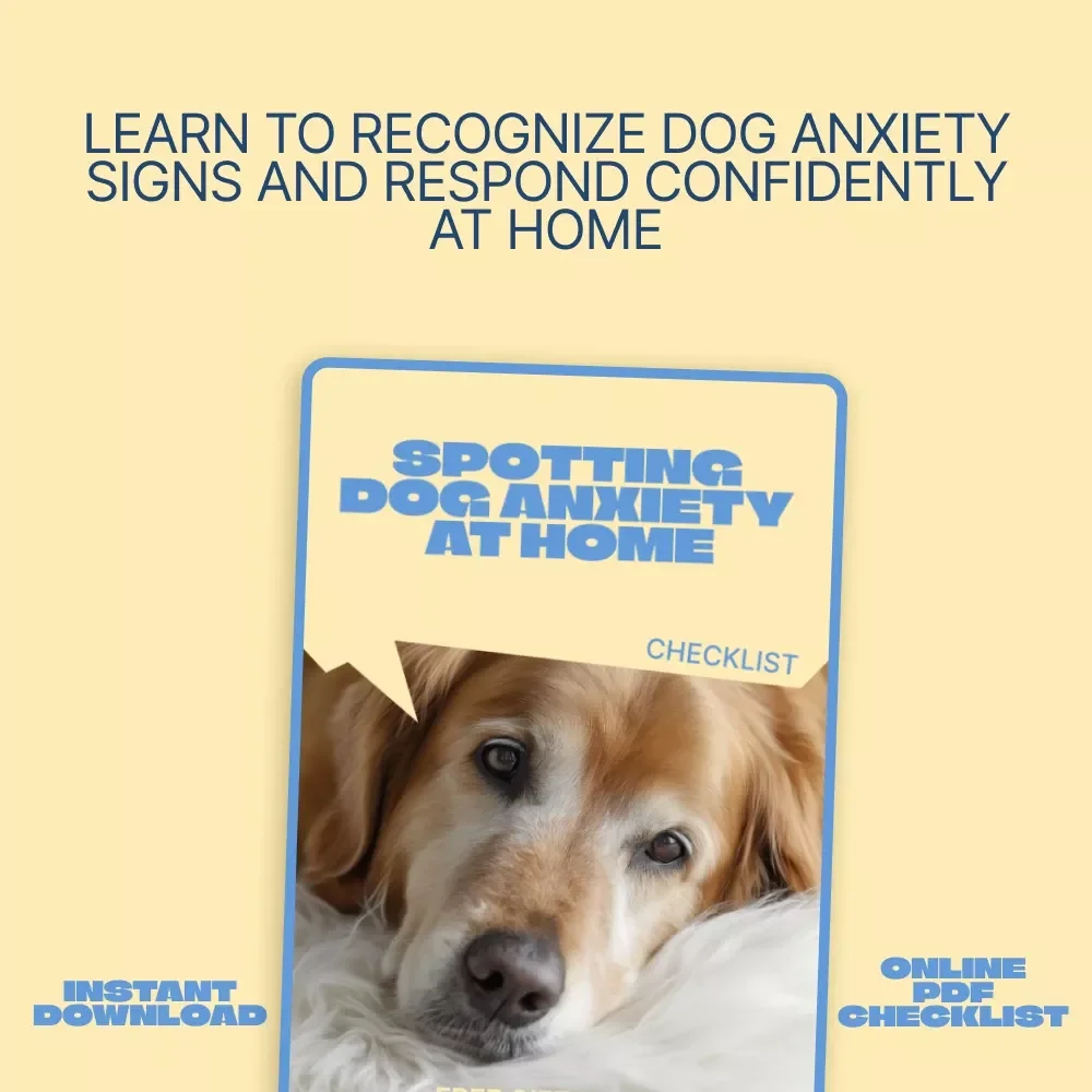 Spotting Dog Anxiety at Home – Printable Checklist for Dog Anxiety Signs at Home | Calm, Confident Care for Your Dog