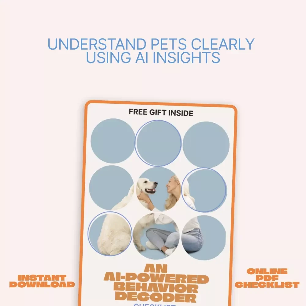 An AI-Powered Behavior Decoder Checklist | AI Explains Pet Behavior | Smart Pet Behavior Guide & Digital Checklist