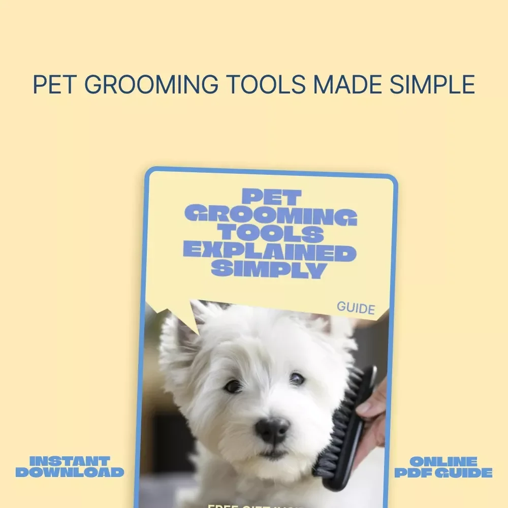 Pet Grooming Tools Explained Simply – Easy-to-Follow Digital Guide for Pet Owners | Grooming Tools Explained Simply for Healthier Coats