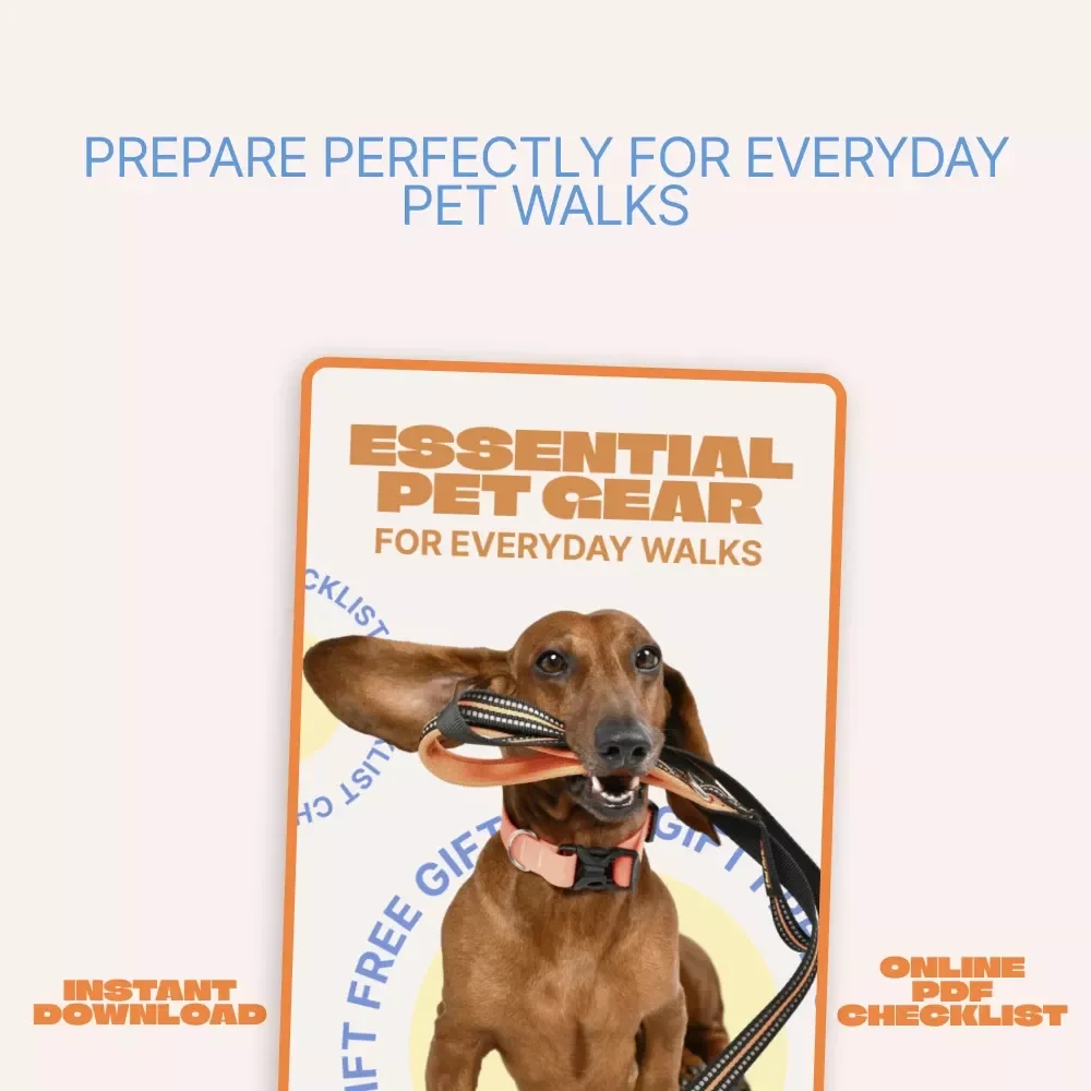 Essential Pet Gear for Everyday Walks | Printable Checklist for Stress-Free Daily Dog Walks | Pet Gear for Everyday Walks Guide