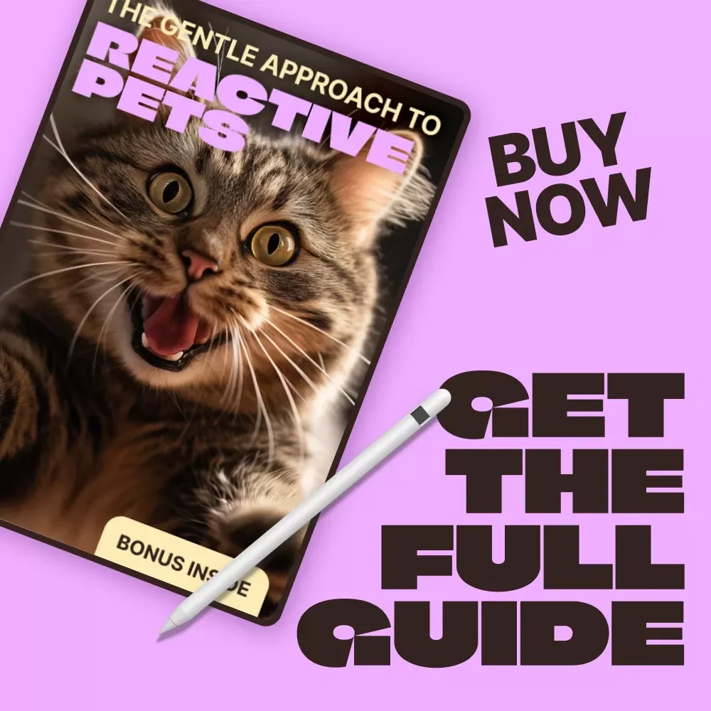 The Gentle Approach to Reactive Pets – Calm Behavior Guide for Stress-Free Training | reactive pets help Digital Download