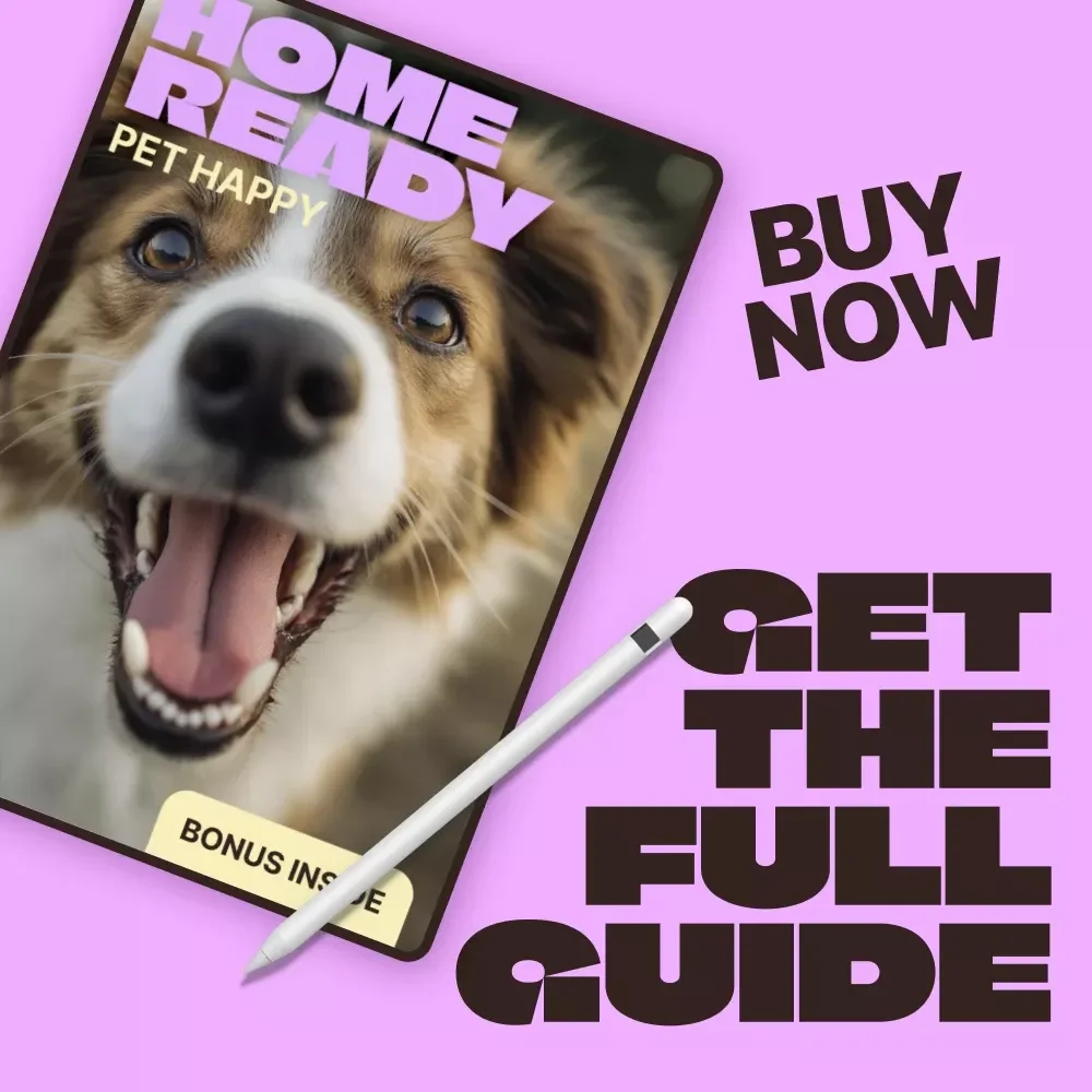 Home Ready, Pet Happy | A Practical eBook for Preparing Home for Adopted Pet, Stress-Free Transitions & Confident New Pet Parents