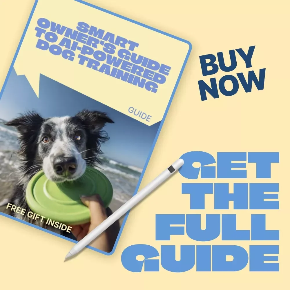 Smart Owner’s Guide to AI-Powered Dog Training – Practical ai training plan for dogs for Busy Pet Parents, Digital Guide Download