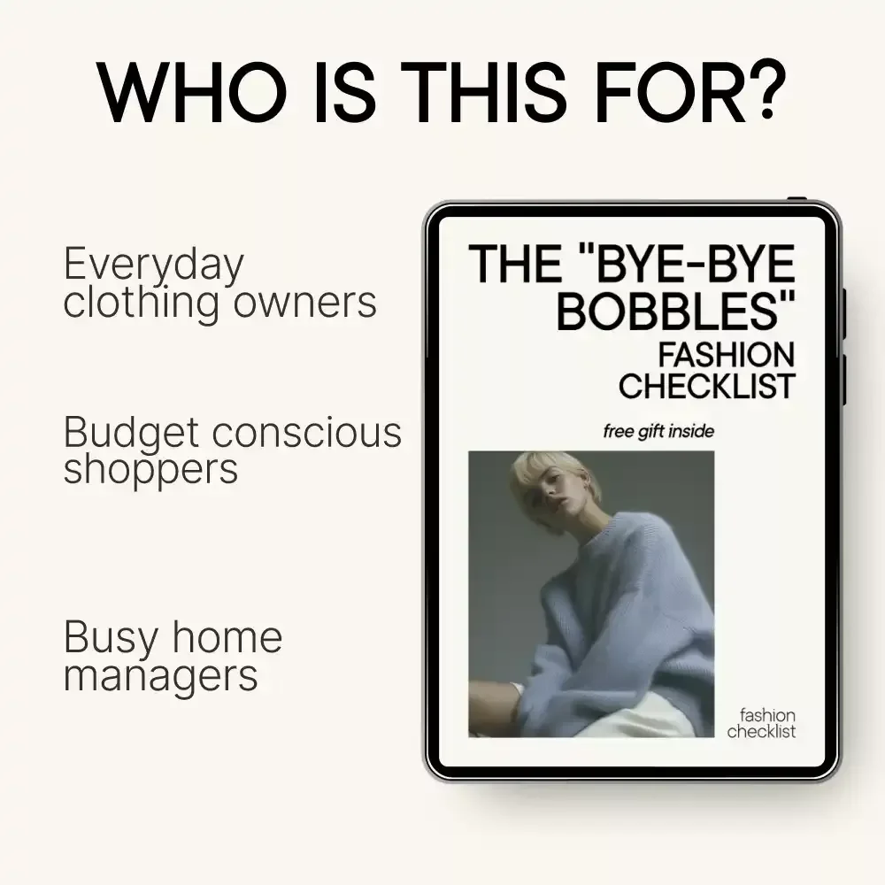The “Bye-Bye Bobbles” Fashion Checklist – How to Remove Pilling From Fabric & Make Your Clothes Look New Again | Digital Download