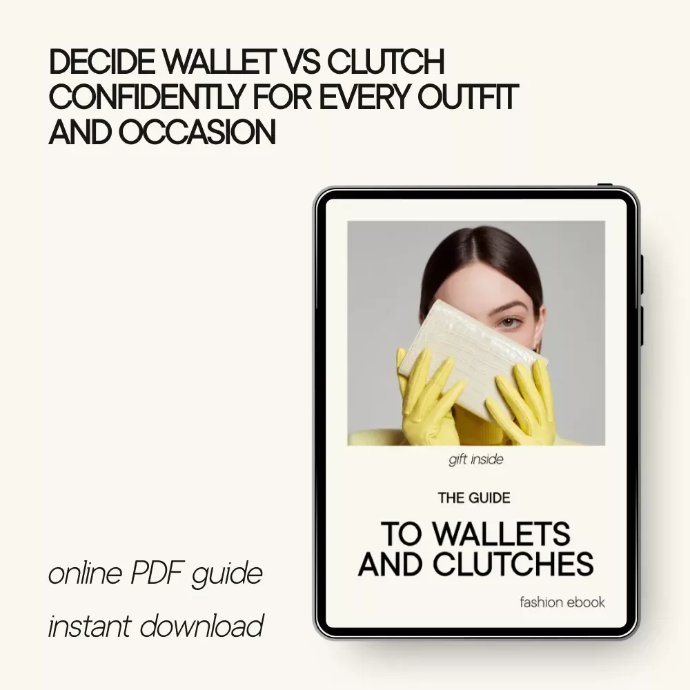 The Guide to Wallets and Clutches – A Practical Style eBook Explaining wallet vs clutch when to use each