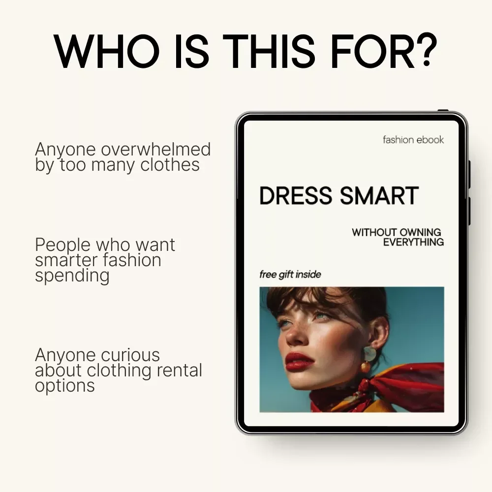 Dress Smart Without Owning Everything – A Practical Ebook on Clothing Rental Services Are They Worth It, Building a Hybrid Wardrobe & Smarter Style Choices