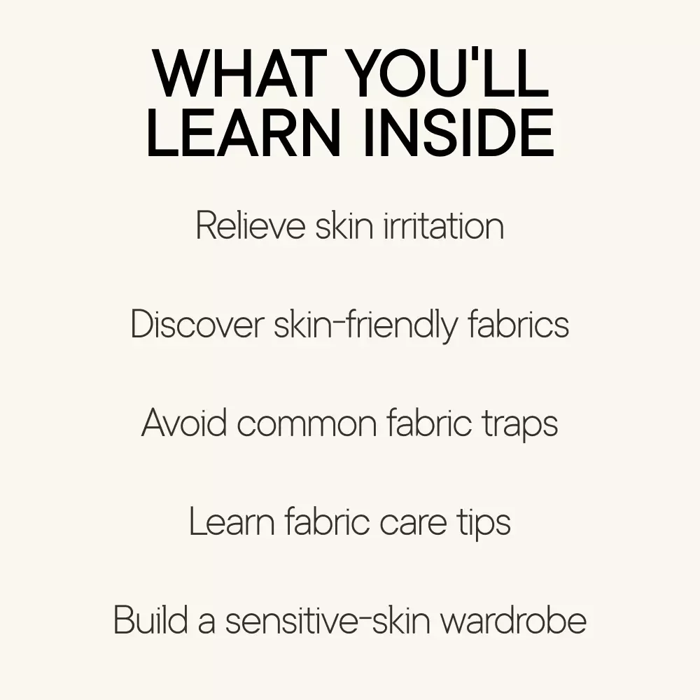 The Ultimate Guide to Fabrics for Sensitive Skin: Discover the Best Fabrics for Comfort and Style