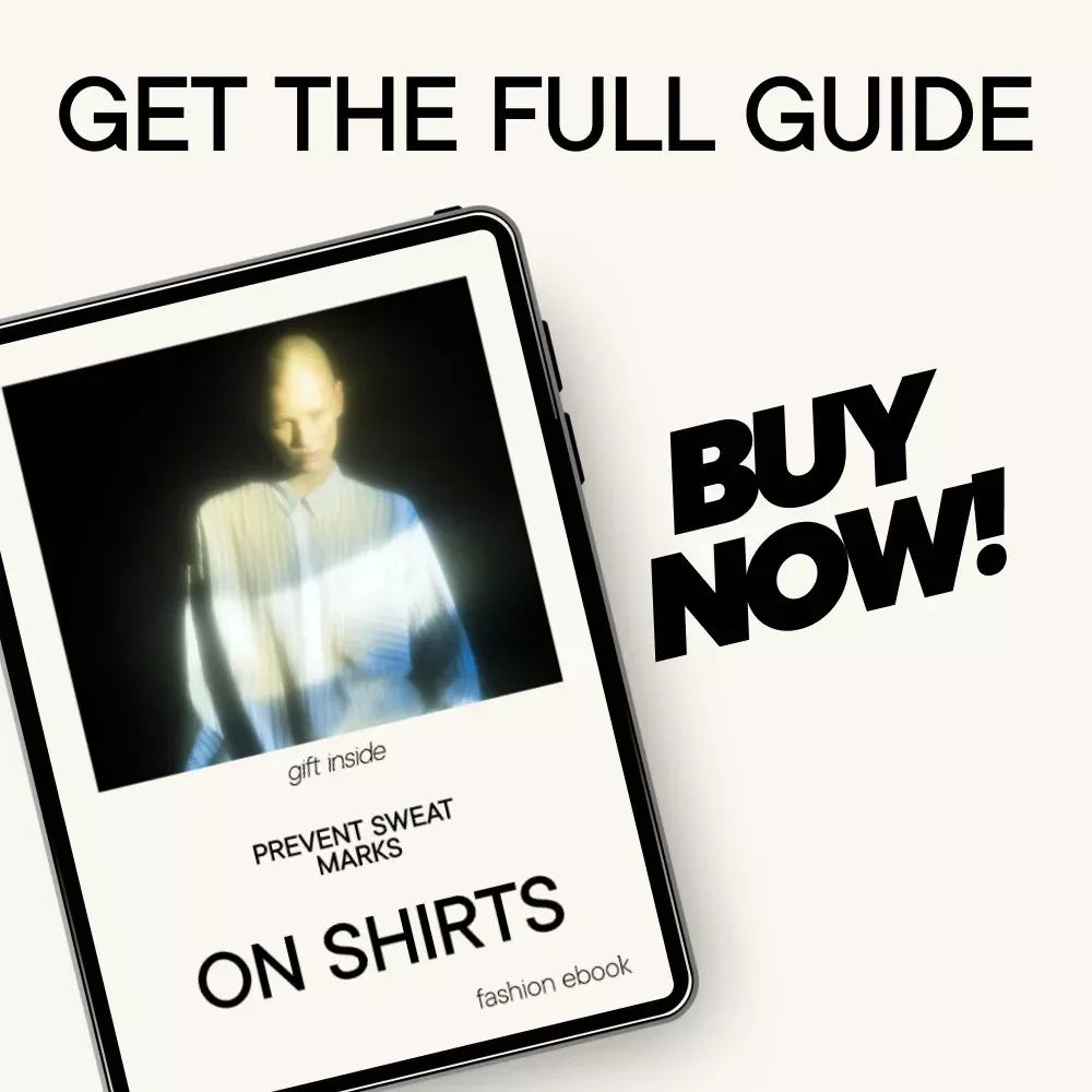 Prevent Sweat Marks on Shirts | Practical eBook Guide on how to prevent sweat marks on shirts | Confidence-Boosting Style & Daily Sweat Control System