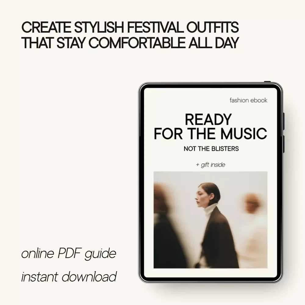 Ready for the Music Not the Blisters – Practical Festival Fashion Guide | ebook for festival fashion outfits that are practical