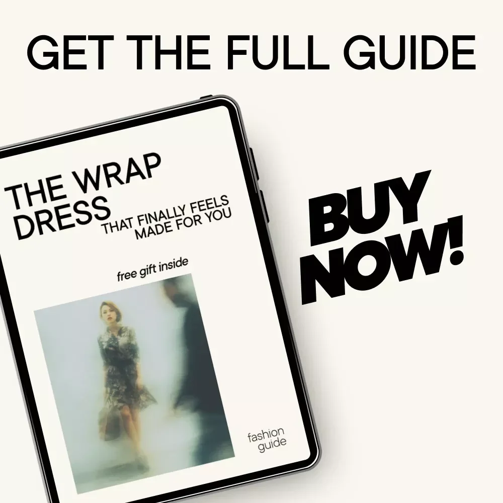 The Wrap Dress That Finally Feels Made for You | Wrap Dress Guide eBook | Body Type Styling Digital Download