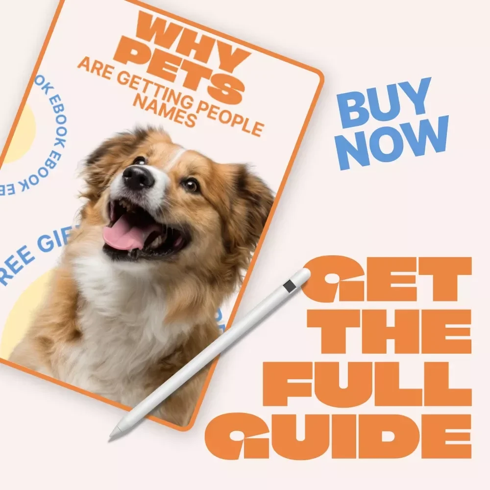 Why Pets Are Getting People Names – A Fun, Insightful Ebook on the Human Names for Pets Trend
