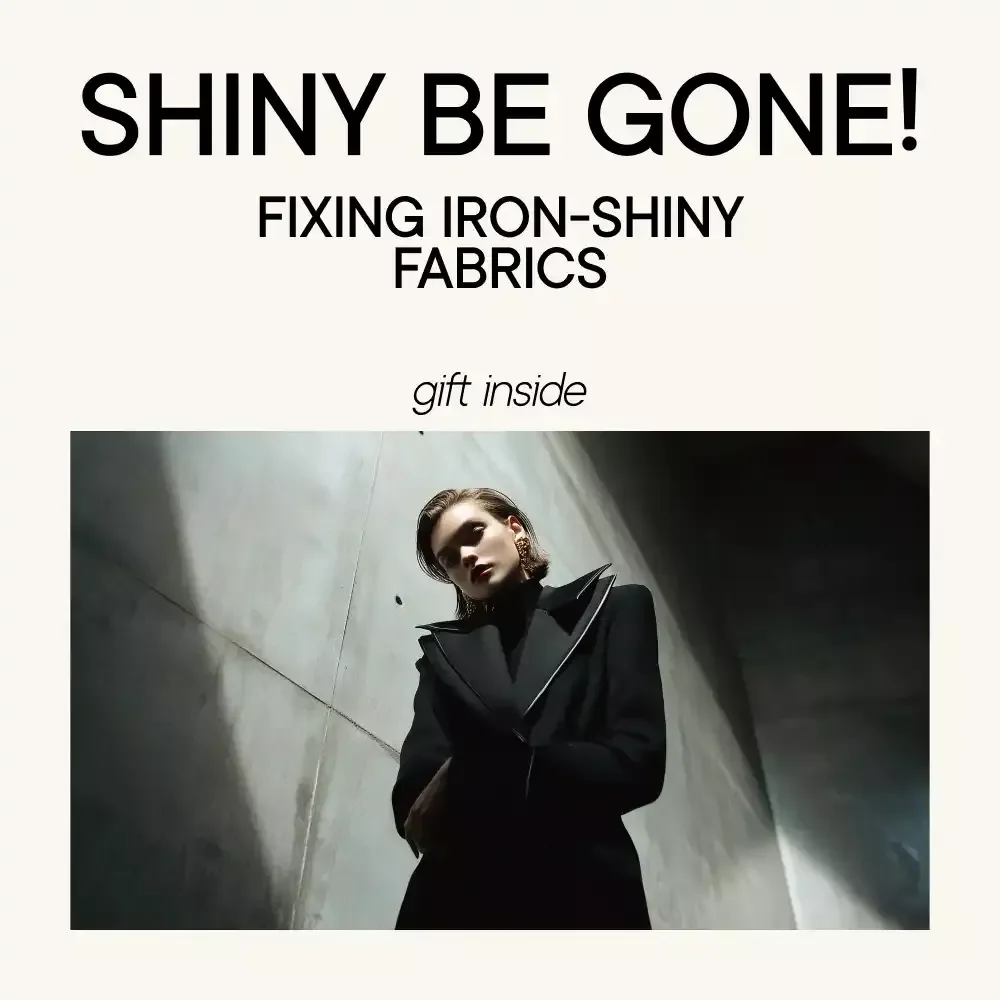 Shiny Be Gone! Your Ultimate Checklist for Fixing Iron-Shiny Fabrics | Easy Guide on how to fix fabric that is shiny from ironing