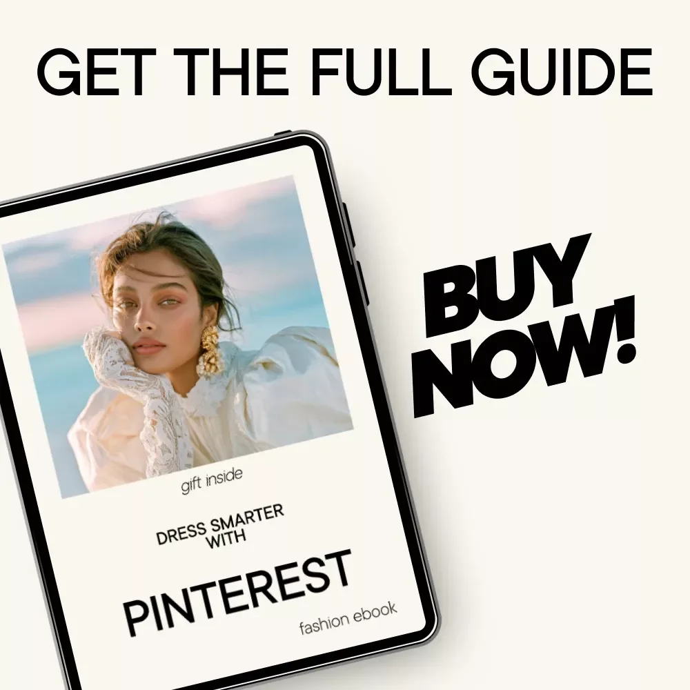 Dress Smarter With Pinterest – A Practical Ebook Guide to Pinterest for Fashion Inspiration, Building Outfits, and Shopping With Confidence