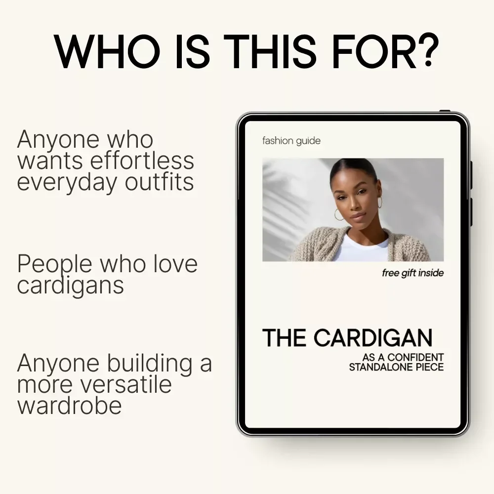 The Cardigan as a Confident Standalone Piece – Cardigan Styling Guide, Wear a Cardigan as a Top, Outfit Formulas & Capsule Wardrobe Digital Download