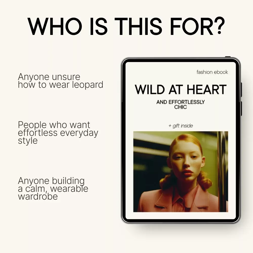 Wild at Heart and Effortlessly Chic – An Everyday Style Ebook on Leopard Print: Leopard Print How to Style It Casually