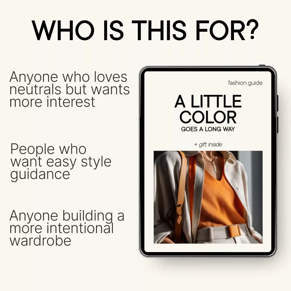 A Little Color Goes a Long Way – Minimalist Color Guide Digital Download for Neutral Wardrobes, Easy Style Balance eBook