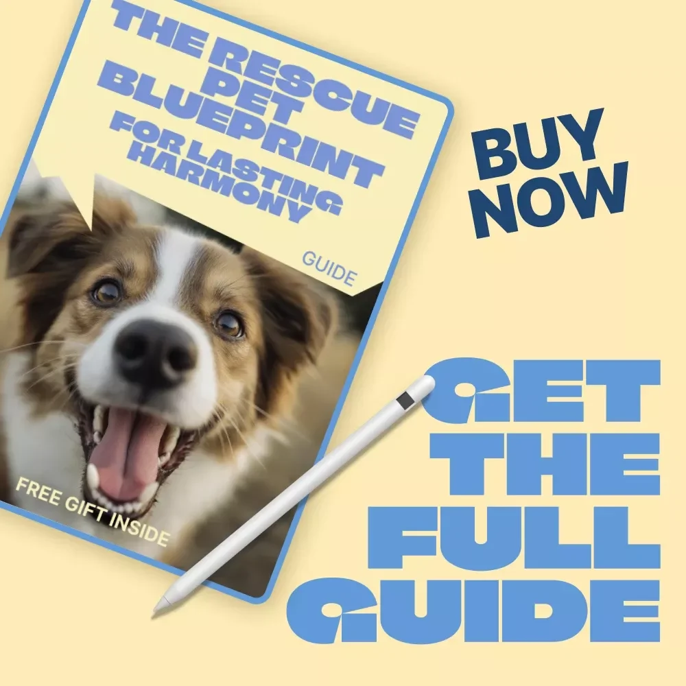 The Rescue Pet Blueprint for Lasting Harmony – Digital Guide to Understanding & Solving Rescue Pet Behavior Issues with Positive Training & AI Support