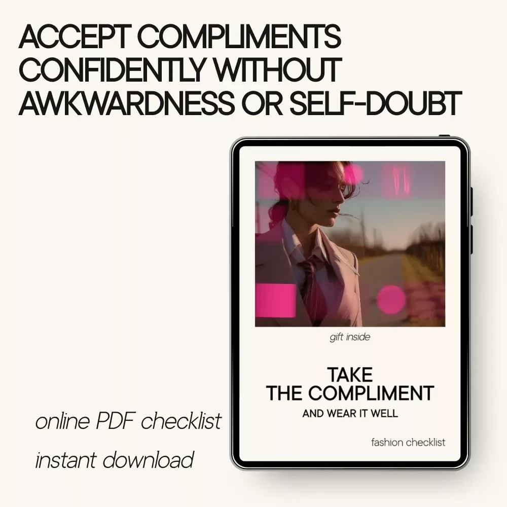 Take the Compliment and Wear It Well: A Compliment Confidence Guide to Accept Praise Gracefully, Build Self-Esteem, and Show Up With Style