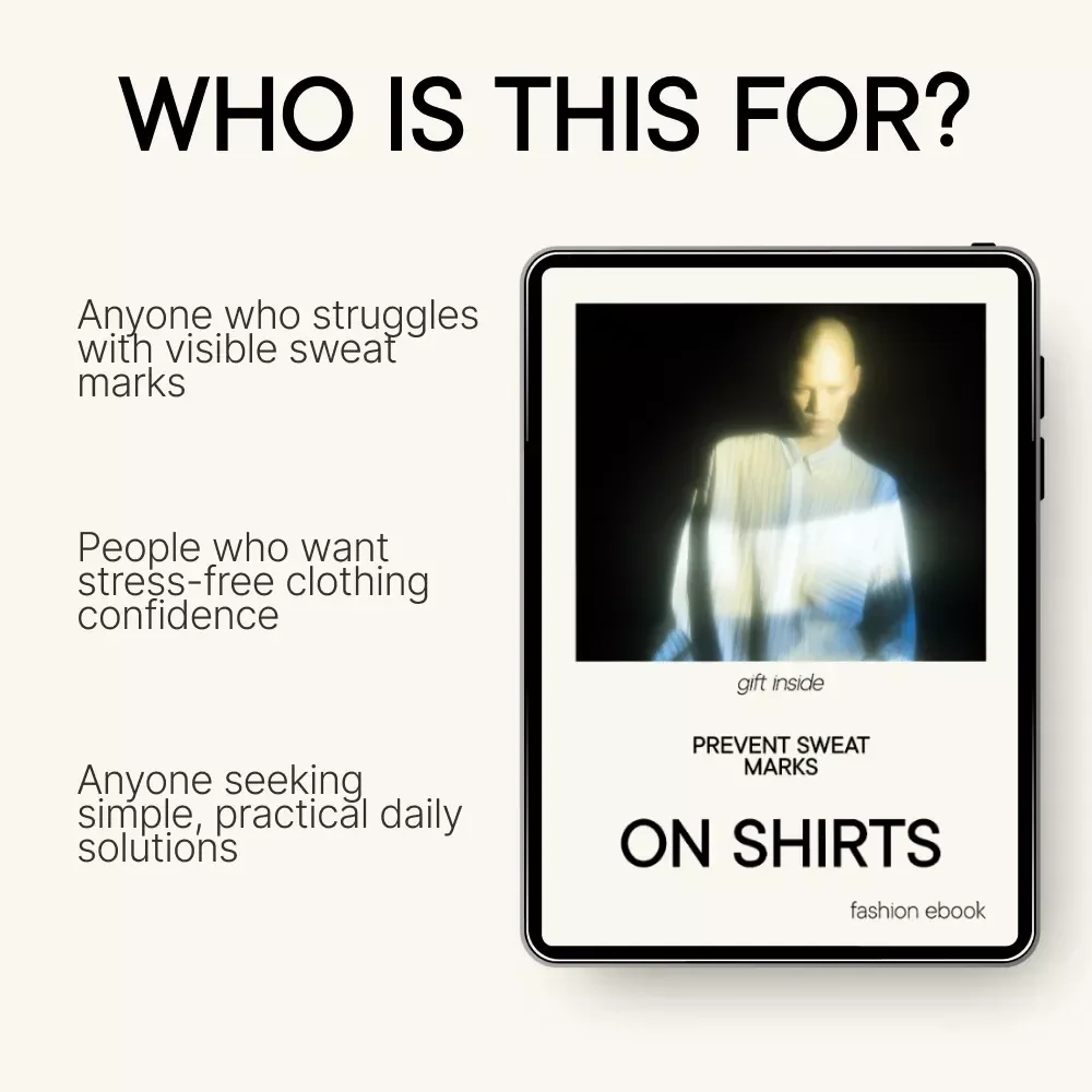 Prevent Sweat Marks on Shirts | Practical eBook Guide on how to prevent sweat marks on shirts | Confidence-Boosting Style & Daily Sweat Control System