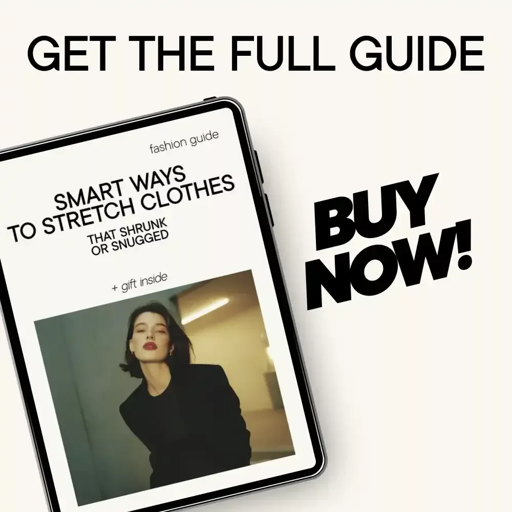 Smart Ways to Stretch Clothes That Shrunk or Snugged | Practical Guide on How to Stretch Clothes That Are Too Small | Easy At-Home Fabric Stretching Methods