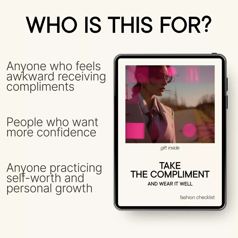 Take the Compliment and Wear It Well: A Compliment Confidence Guide to Accept Praise Gracefully, Build Self-Esteem, and Show Up With Style
